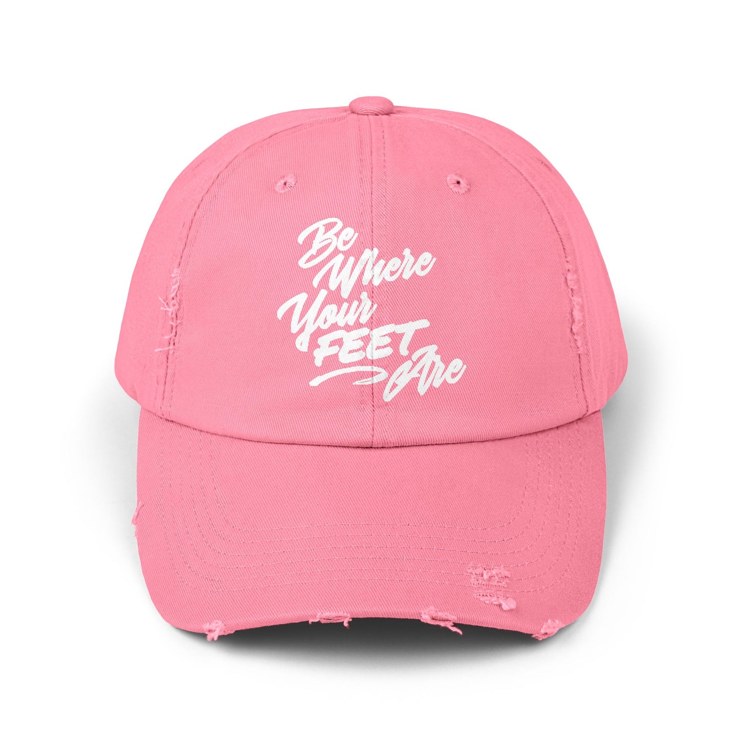 Unisex Distressed Cap - Be Where Your Feet Are
