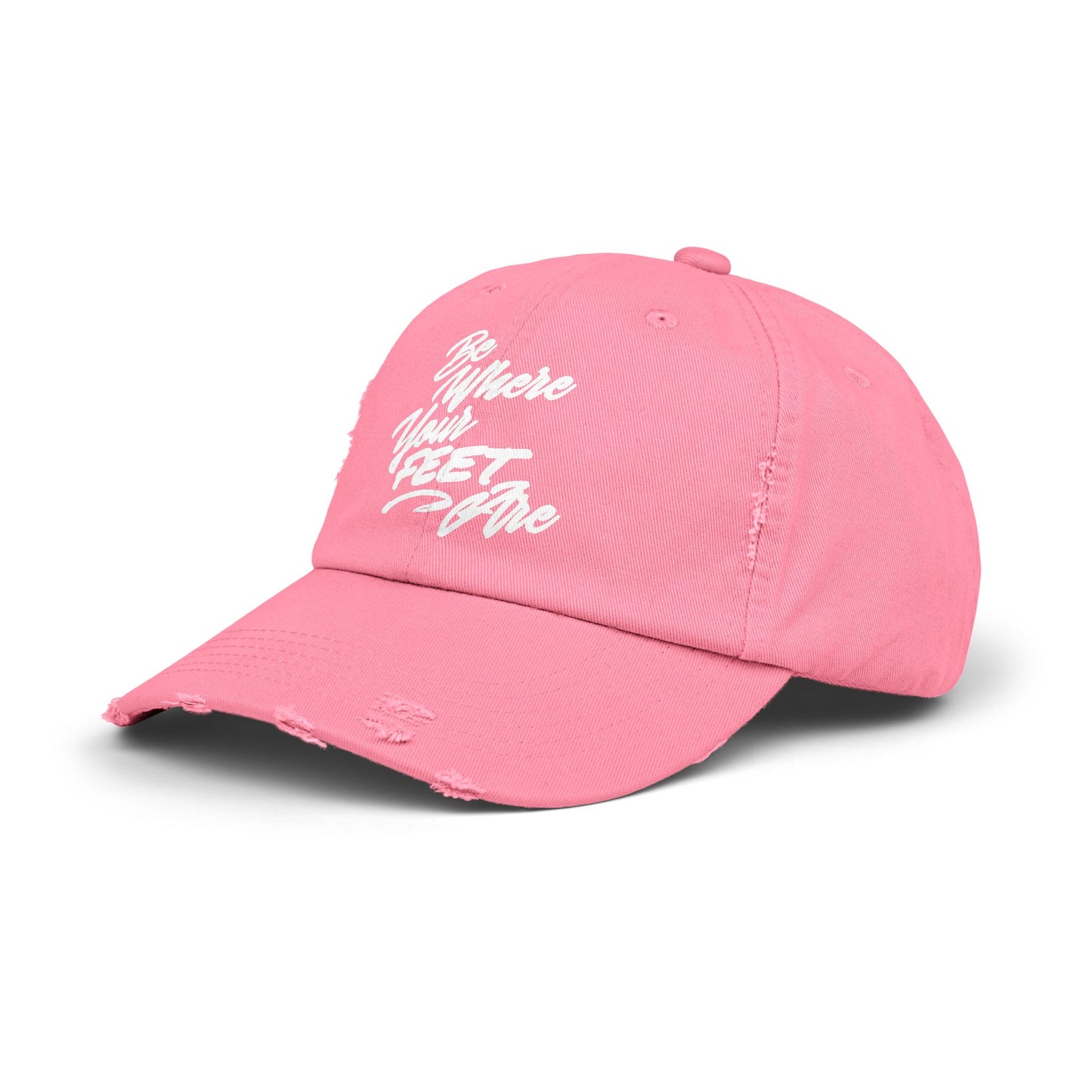 Unisex Distressed Cap - Be Where Your Feet Are