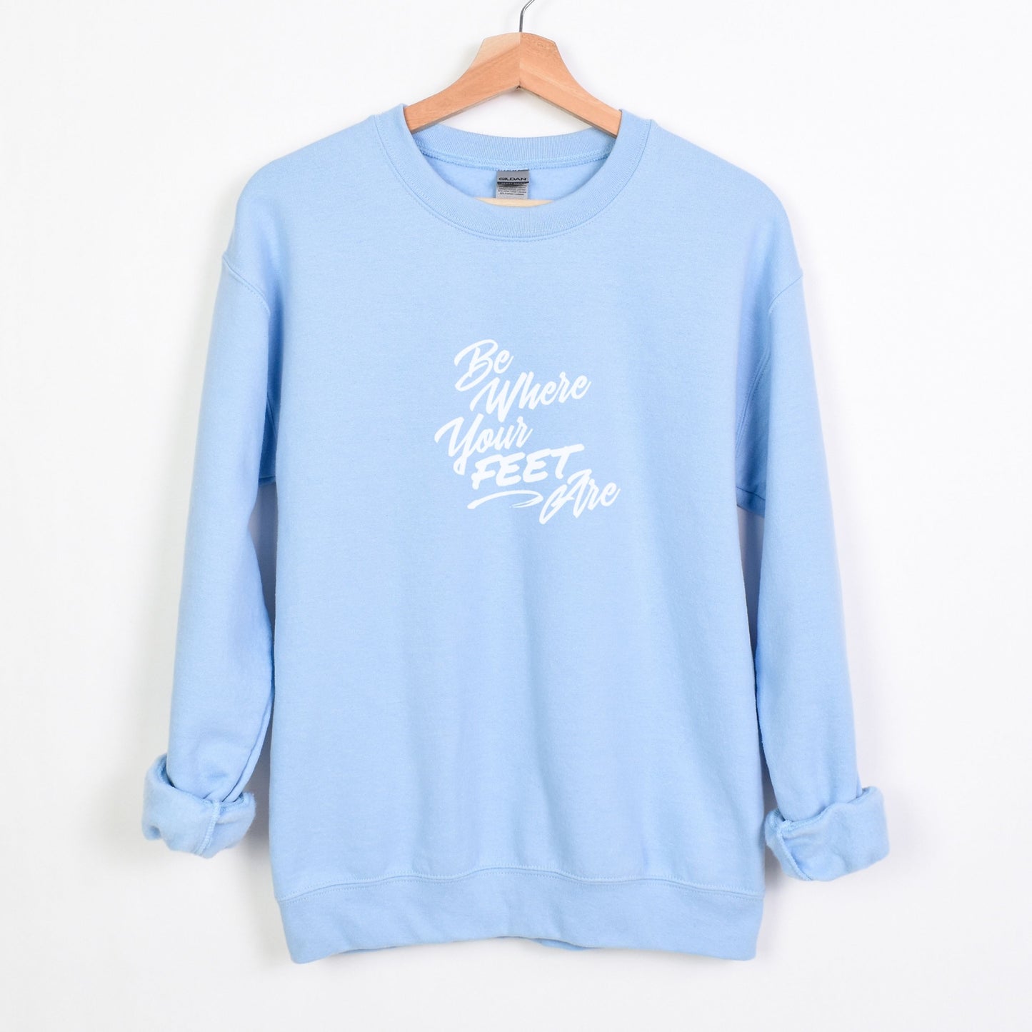 Be Where Your Feet Are Unisex Crewneck Sweatshirt