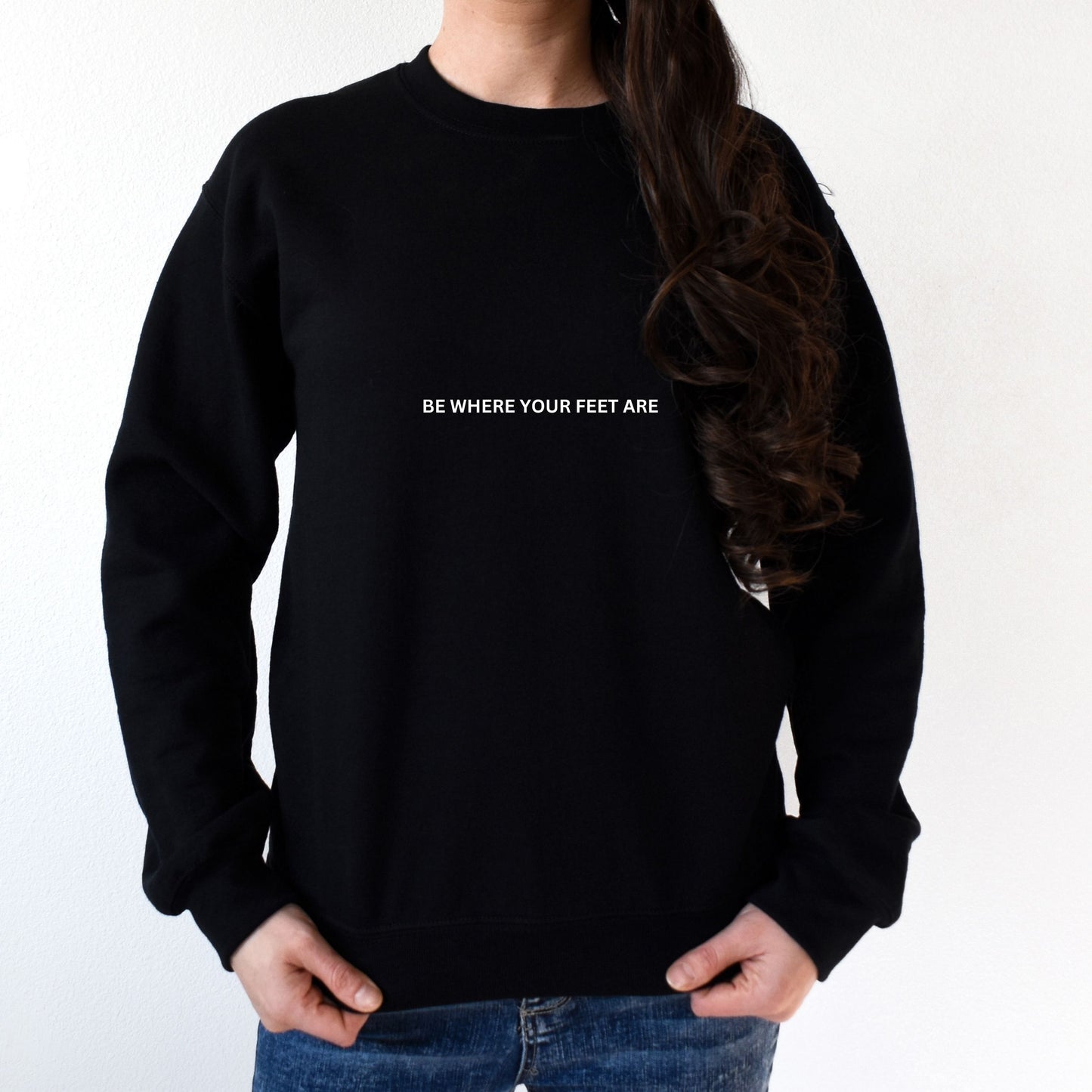 Be Where Your Feet Are Unisex Crewneck Sweatshirt