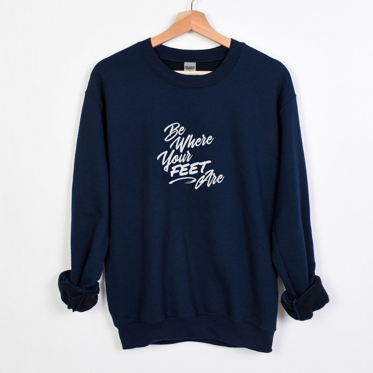 Be Where Your Feet Are Unisex Crewneck Sweatshirt