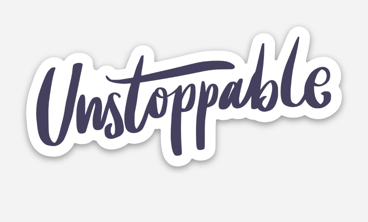 Unstoppable Sticker