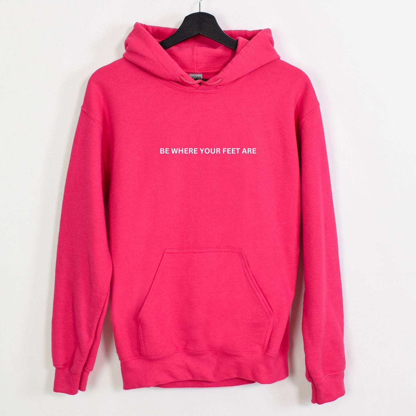 Be Where Your Feet Are Unisex Hoodie