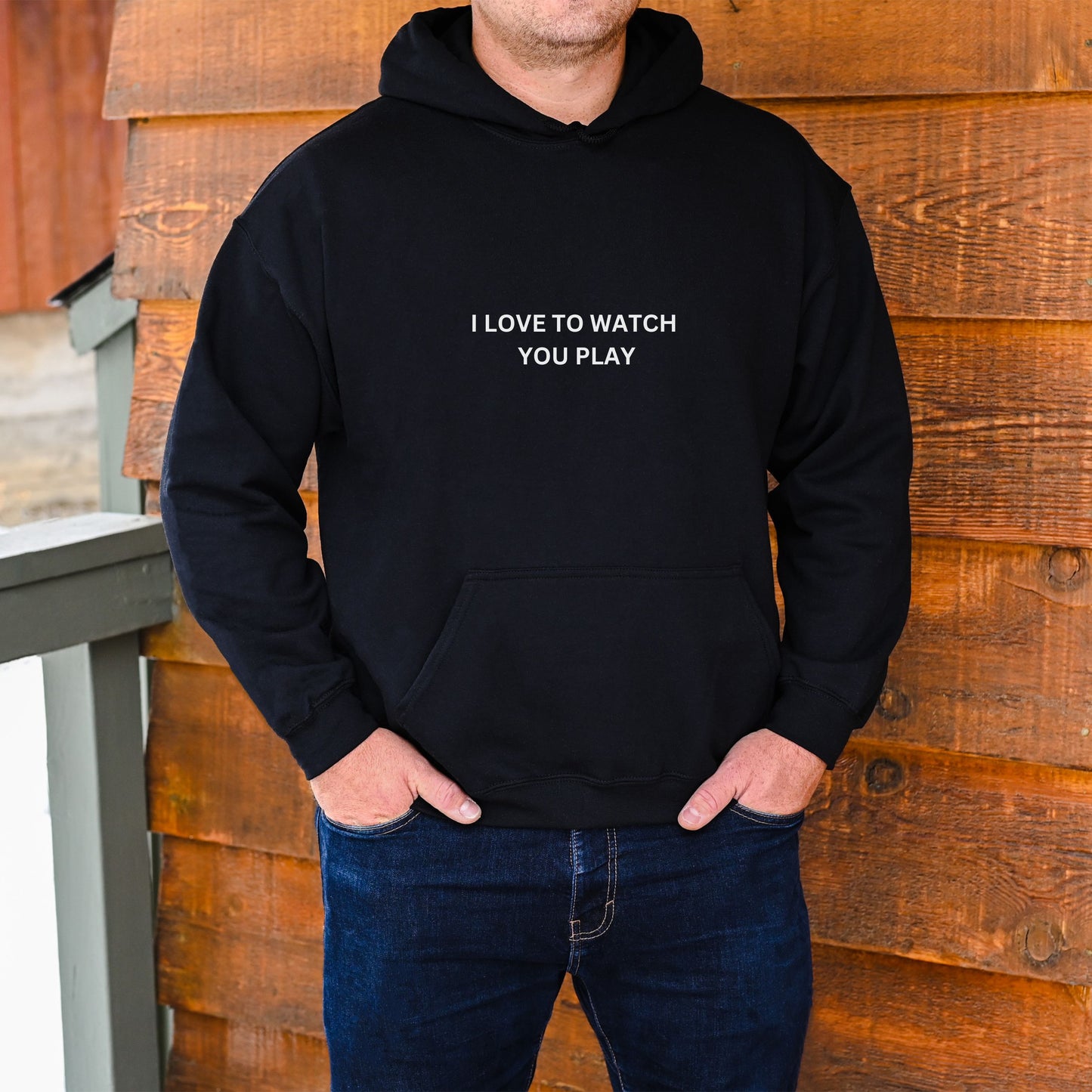 I Love to Watch You Play™ Unisex Hoodie