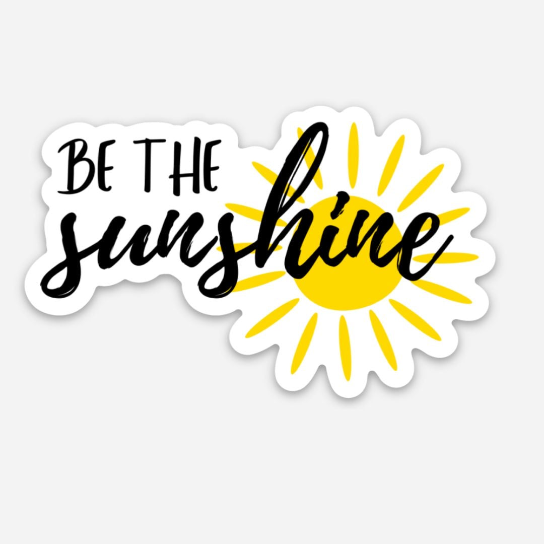 Be the Sunshine Sticker