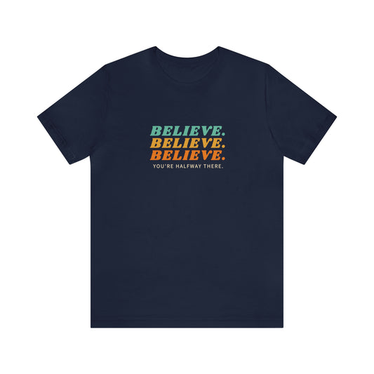 Believe Tee