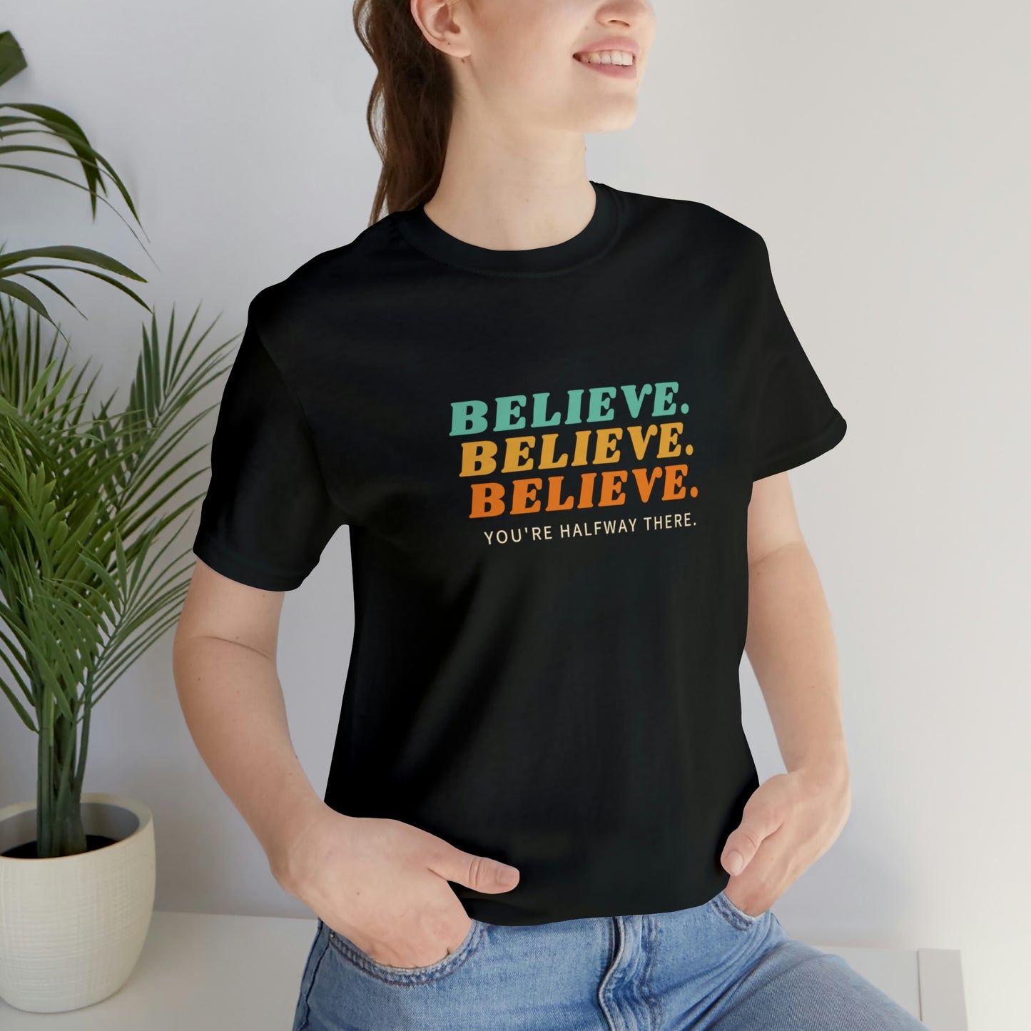 Believe Tee